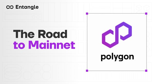 Road to Mainnet: Polygon