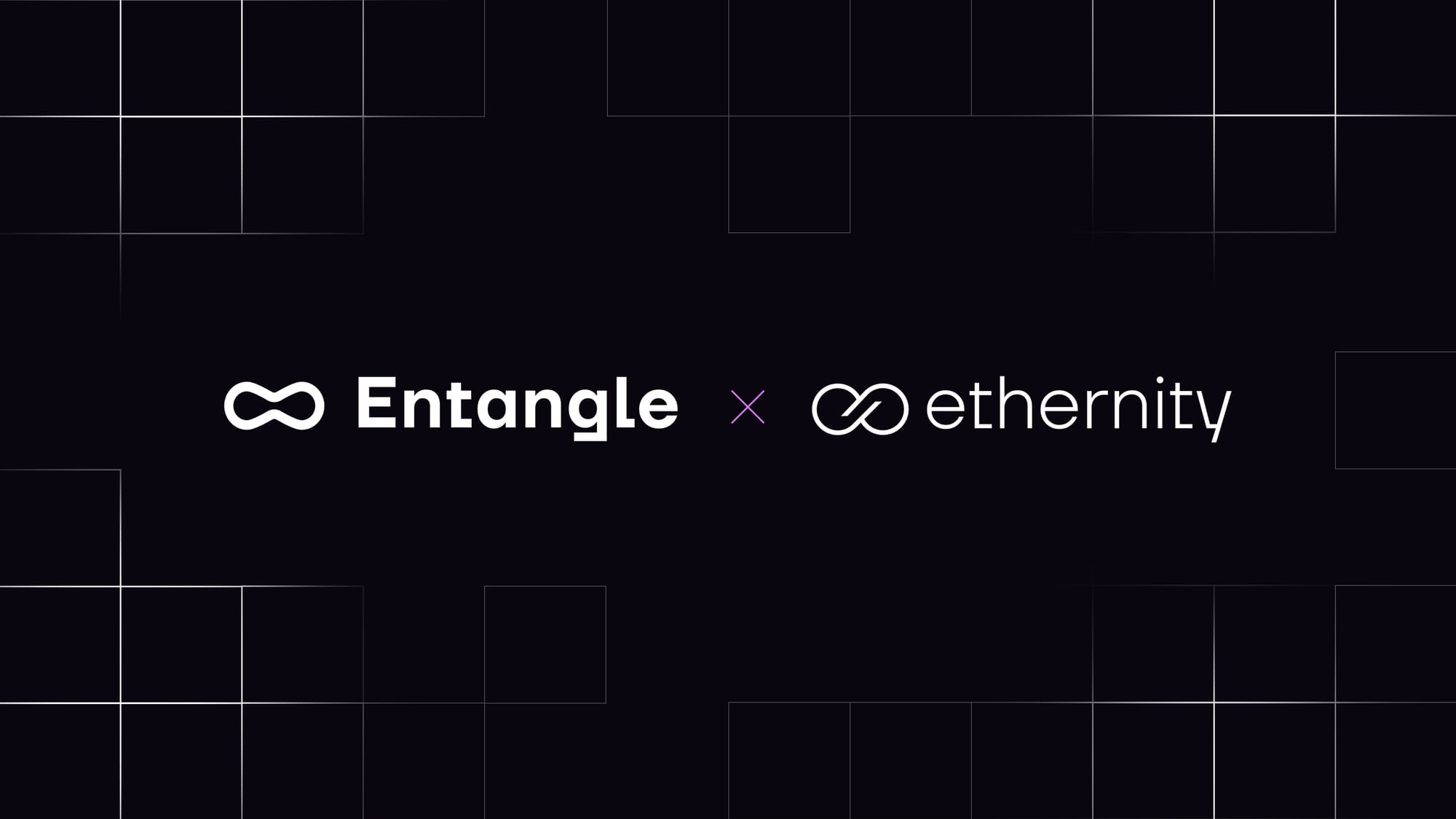 Partnership Announcement: Entangle & Ethernity