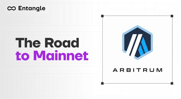 Road to Mainnet: Arbitrum