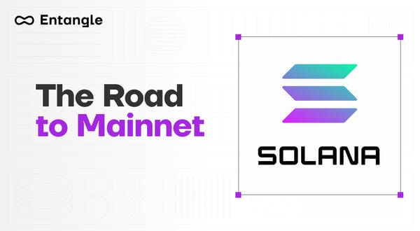 Road to Mainnet: Solana