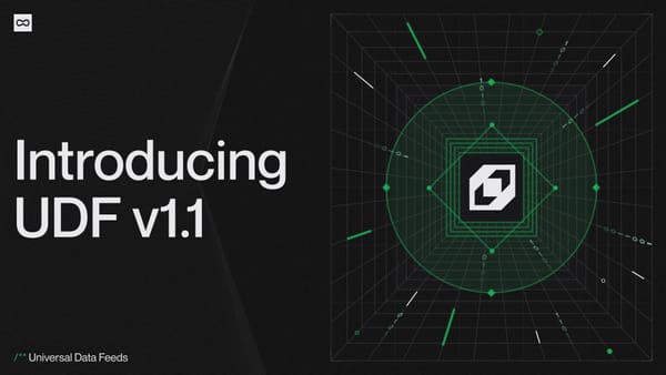 Introducing UDFv1.1: A New Era of Decentralized Data Feeds